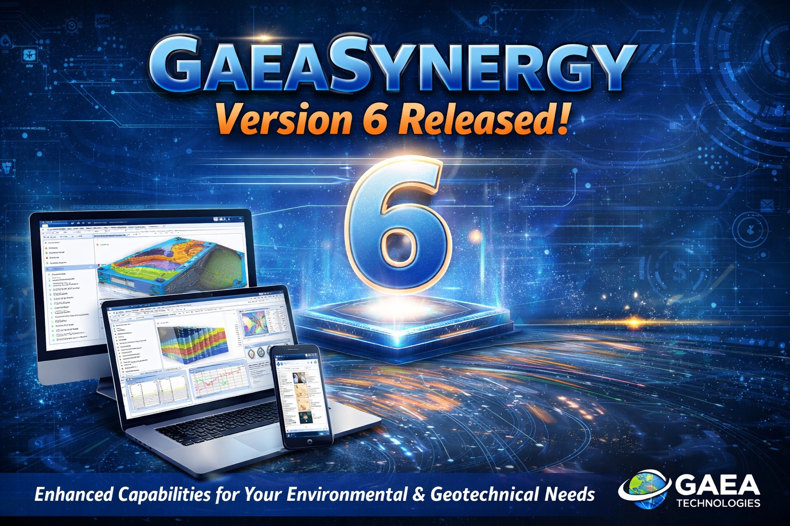 GaeaSynergy Version 6 software release displayed on desktop and mobile devices with advanced environmental and geotechnical features